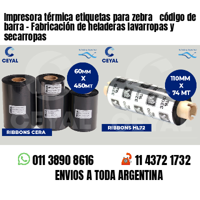 Impresora térmica etiquetas para zebra  código de barra - Fabricación de heladeras lavarropas y secarropas